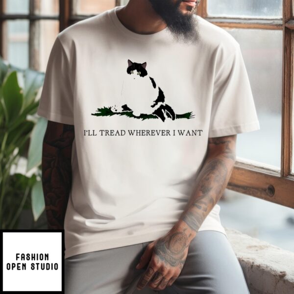 Lady Cat I’Ll Tread Wherever I Want Kamala T-Shirt