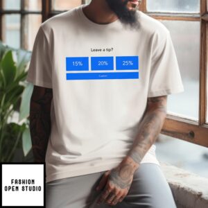 Leave A Tip T-Shirt