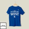 Los Angeles Dodgers We Own The National League West 2024 T-Shirt
