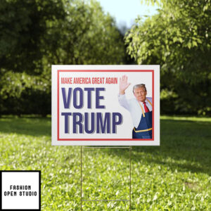 Make American Great Again Vote Trump McDonald’s Yard Sign