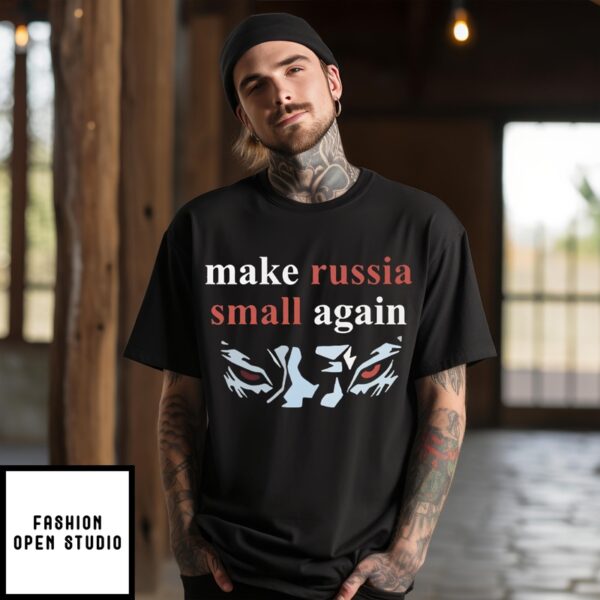 Make Russia Small Again Tee