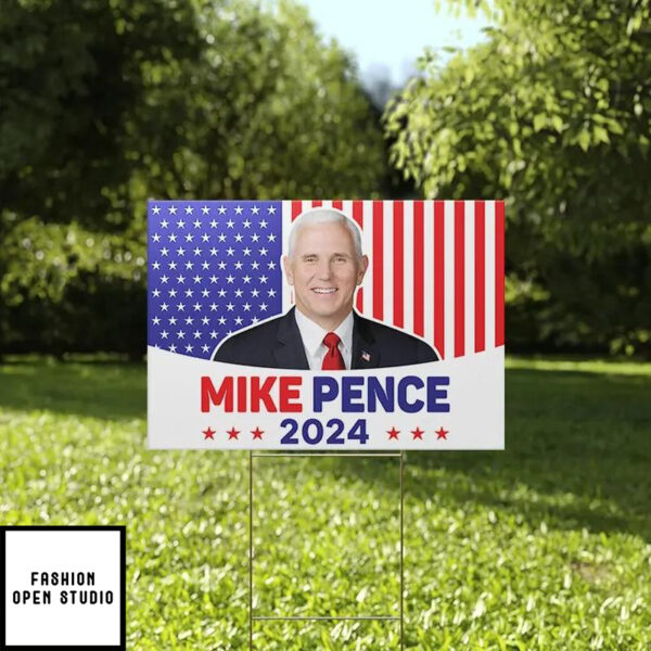 Mike Pence 2024 Yard Sign