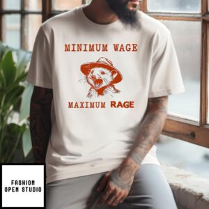 Opossum Minimum Wage Maximum Rage T-Shirt