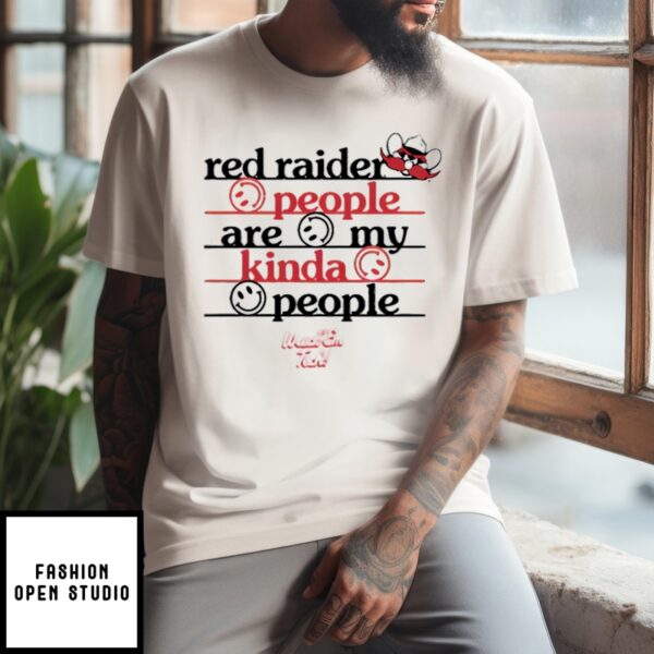 Red Raider People Are My Kinda People Wreck ‘Em Tech T-Shirt