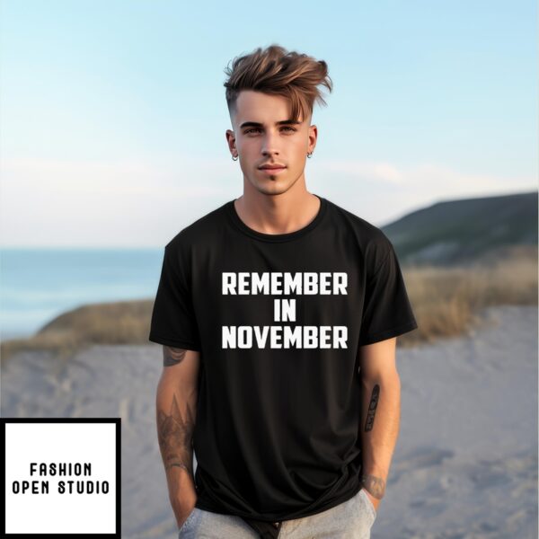 Remember In November Hurricane Helene Relief Efforts T-Shirt