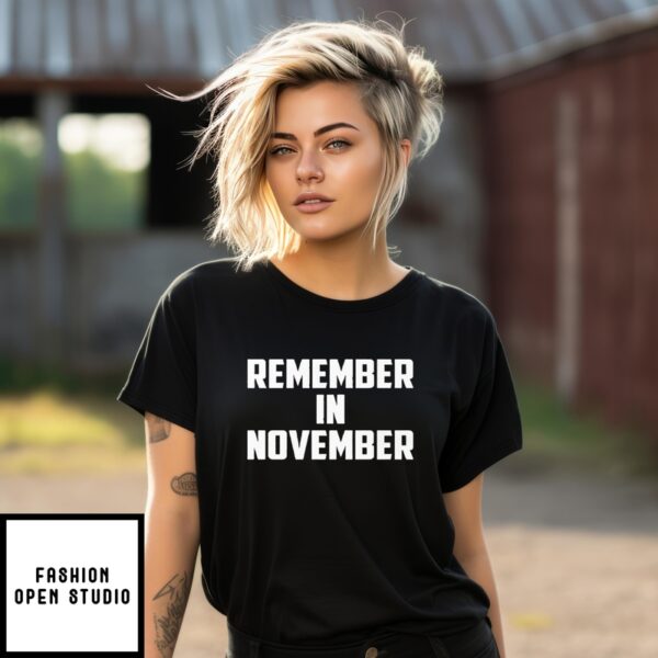 Remember In November Hurricane Helene Relief Efforts T-Shirt