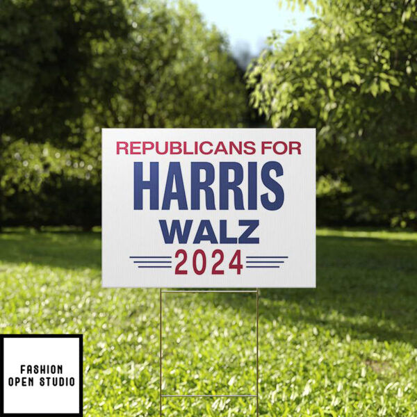 Republicans For Harris Walz 2024 Yard Sign