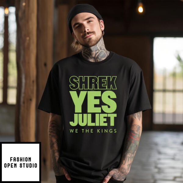 Shrek Yes Juliet We The Kings T-Shirt