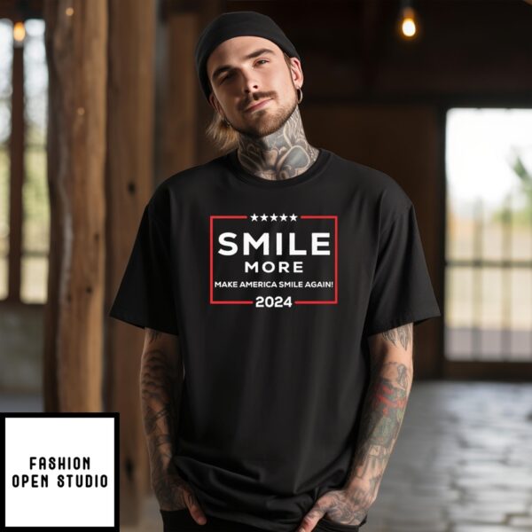 Smile More Make America Smile Again 2024 T-Shirt