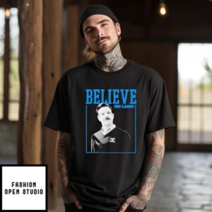 Ted Lasso Jason Sudeikis Believe Photo Retro T-Shirt