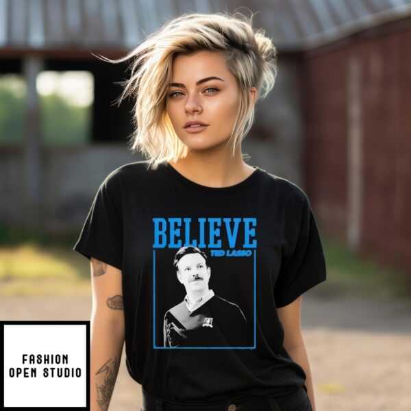 Ted Lasso Jason Sudeikis Believe Photo Retro T-Shirt