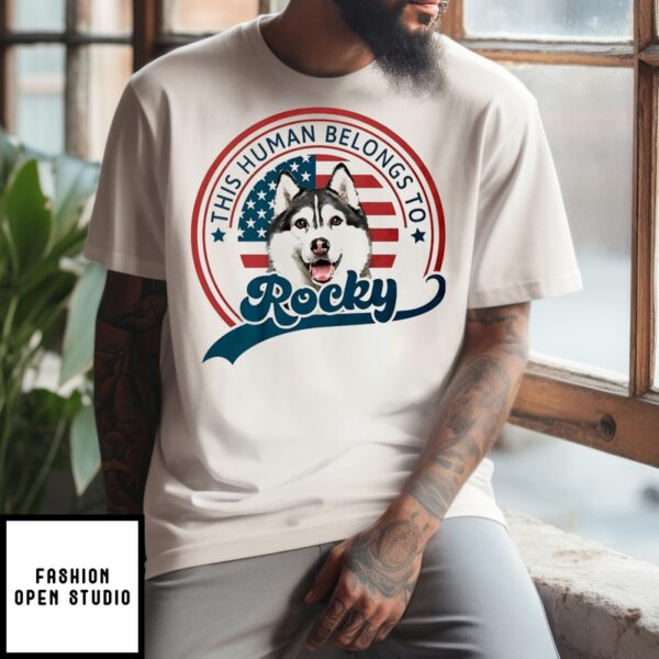 This Human Belongs To Rocky American Flag T-Shirt