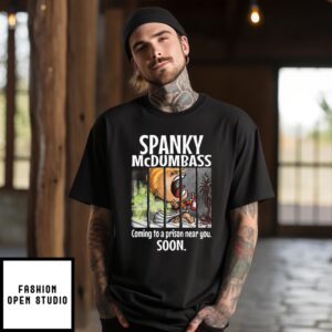 Trump Spanky Mcdumbass Coming To A Prison Near You Soon T-Shirt