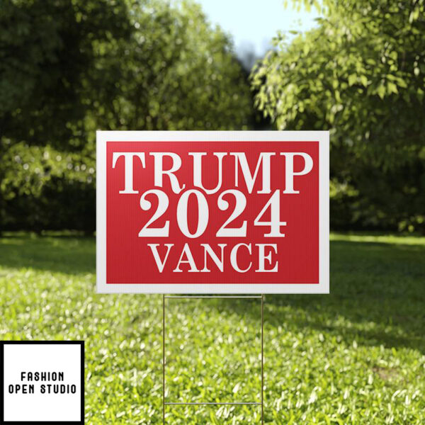 Trump Vance 2024 Yard Sign