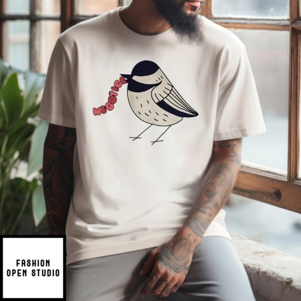 We Got Ice Birds And Worms T-Shirt