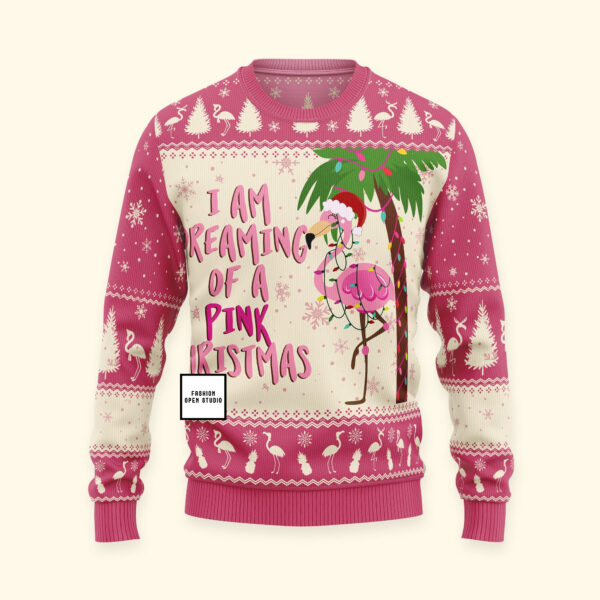 I Am Dreaming Of A Pink Christmas Flamingo Ugly Sweater