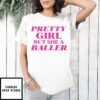 Angel Reese Pretty Girl But She A Baller T-Shirt