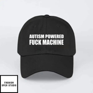 Autism Powered Fuck Machine Hat