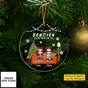 Besties I’ll Be There For You Personalized Acrylic Ornament