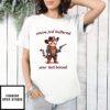 Cat Cowboys You’Ve Just Buttered Your Last Biscuit T-Shirt