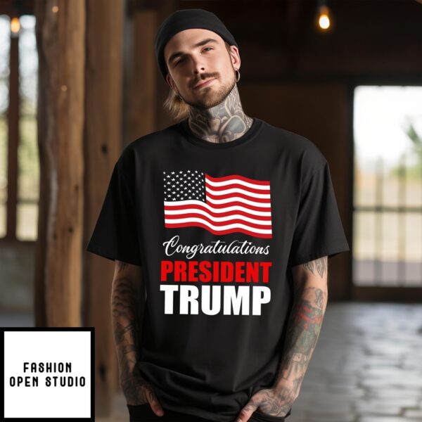 Congratulations President Trump T-Shirt