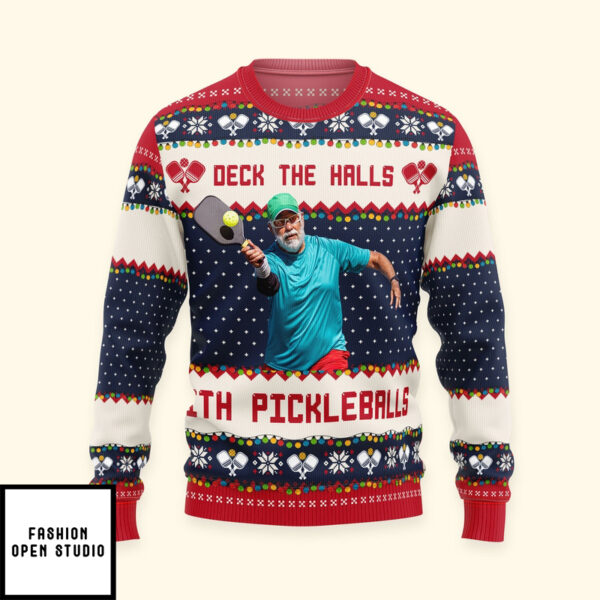 Deck The Halls With Pickleballs Personalized Photo Ugly Sweater