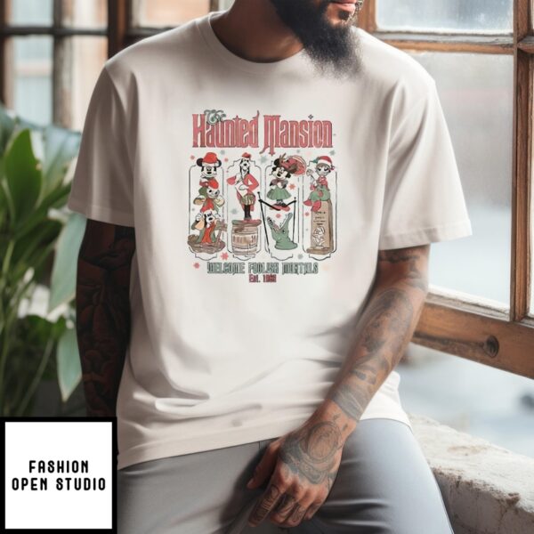 Disney Christmas Haunted Mansion Welcome Foolish Mortals Est 1969 T-Shirt