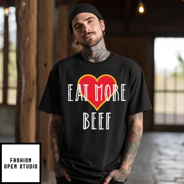 Heart Eat More Beef T-Shirt