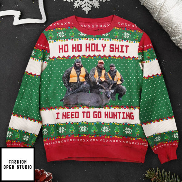 Ho Ho Holy Sh I Need To Go Hunting, Fishing, Camping Personalized Photo Ugly Sweater