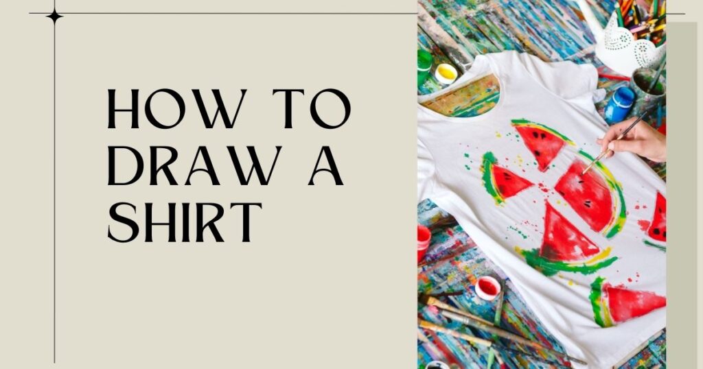 How To Draw A Shirt