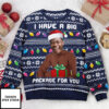 I Have A Big Package Meme For Husband Personalized Photo Ugly Sweater