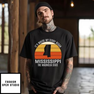 It’s Where My Story Began Mississippi The Magnolia State Retro 2024 T-Shirt