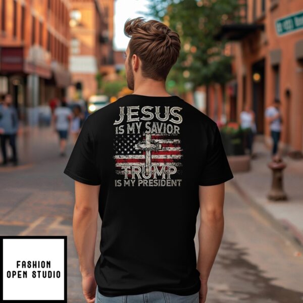 Jesus Is My Savior Trump Is My President 45 47 T-Shirt