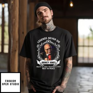 Legends Never Die Quincy Jones Rest In Peace 2024 T-Shirt