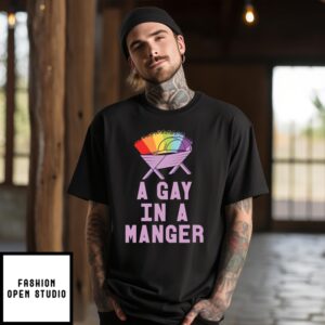 Lgbtq A Gay In A Manger T-Shirt