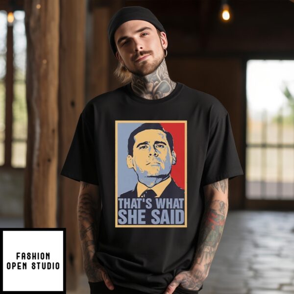 Michael Scott That’S What She Said T-Shirt