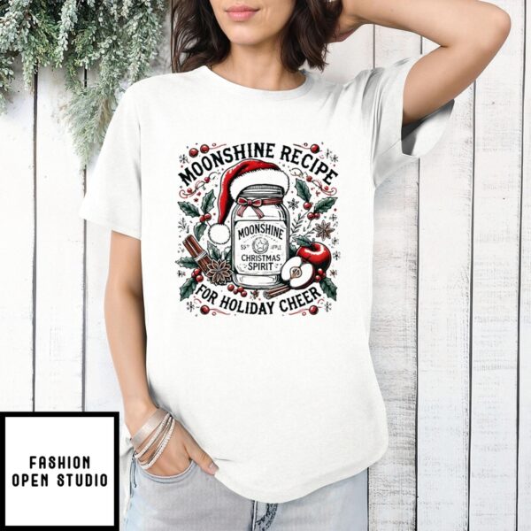 Moonshine Recipe For Holiday Cheer Christmas 2024 T-Shirt