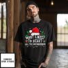 Most Likely To Start All The Shenanigans 2024 T-Shirt