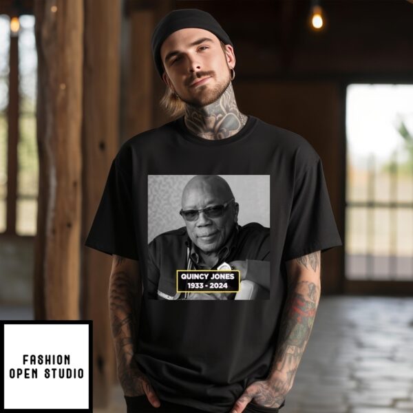 Official Rip Quincy Jones 1933-2024 T-Shirt