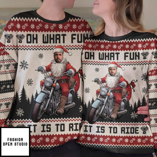 Oh What Fun It Is To Ride Santa Driving Motorcycles Personalized Photo Ugly Sweater