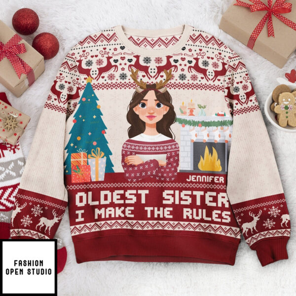 Oldest Sister I Make The Rules Personalized Ugly Sweater