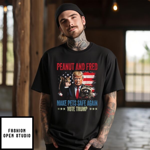 Peanut And Fred Make Pets Safe Again Vote Trump T-Shirt