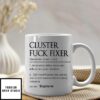 Personalized Cluster Fuck Fixer Mug