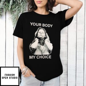 Prisoner Your Body My Choice T-Shirt