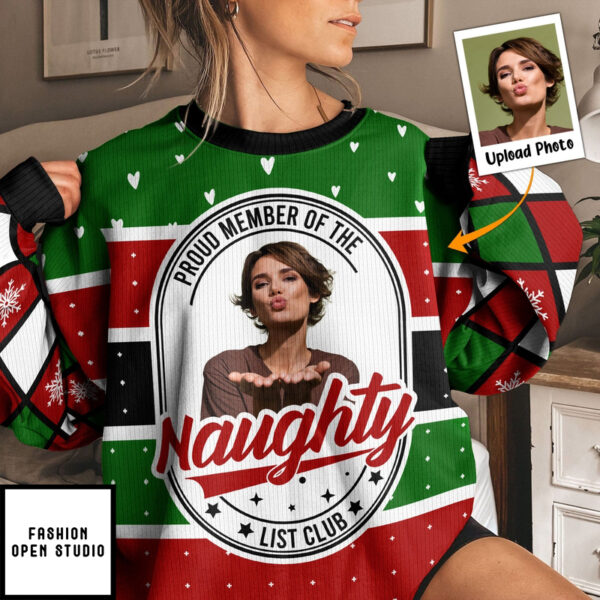 Proud Member Of The Naughty List Personalized Photo Ugly Sweater