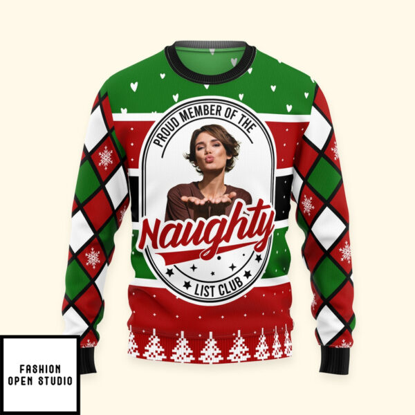 Proud Member Of The Naughty List Personalized Photo Ugly Sweater