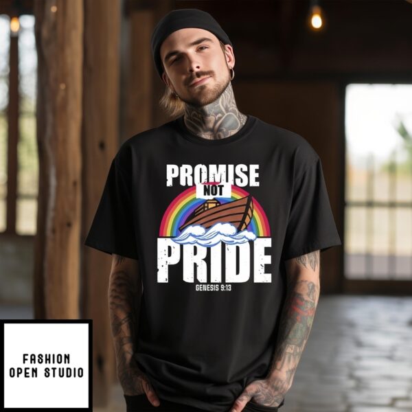 Rainbow Promise Not Pride Genesis 9 13 T-Shirt