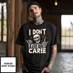 Skeleton I Don’t Care T-Shirt