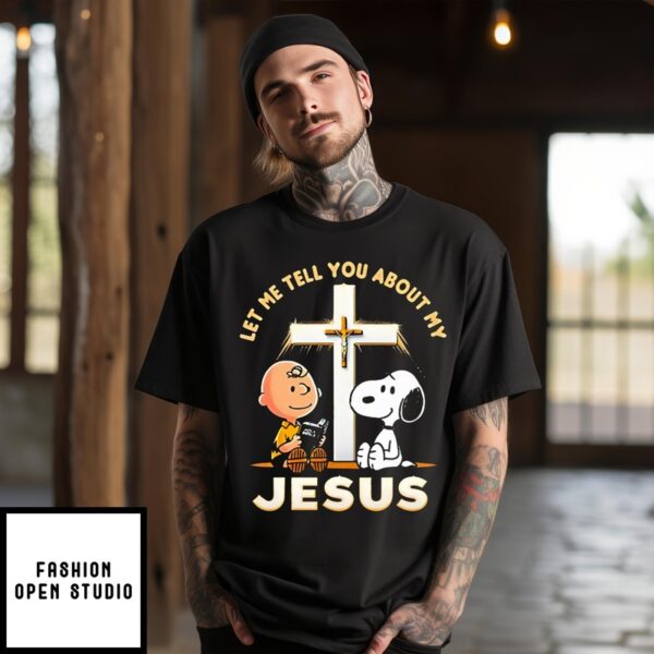 Snoopy Let Me Tell You About My Jesus 2024 T-Shirt