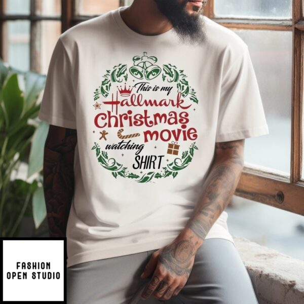 This Is My Hallmark Christmas Movie Watching 2024 T-Shirt